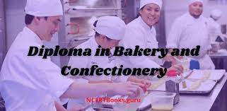 Diploma in Bakery and Confectionery